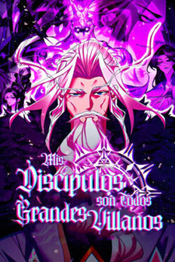 Mis Discípulos son Todos Grandes Villanos