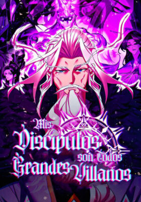 Mis Discípulos son Todos Grandes Villanos