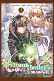The Brilliant Healer’s New Life in the Shadows