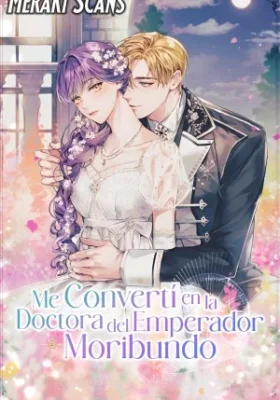 Soy la doctora del emperador moribundo