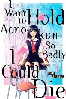 Aono-kun ni Sawaritai kara Shinitai