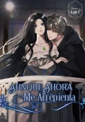 Incluso con los Arrepentimientos Pasados