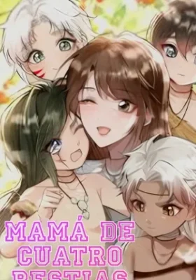 Me convertí en la madre de cuatro bestias