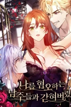 Estoy Confinada En Una Vida Con Los Protagonistas Masculinos Que Me Odiaban